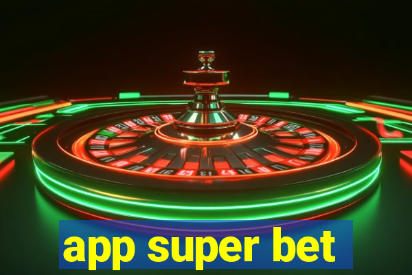 app super bet
